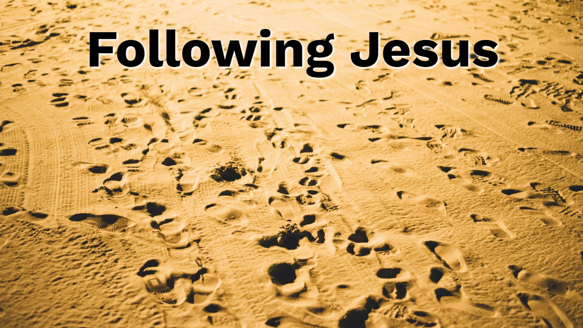 Series: <span>Following Jesus (June 26 - Sept. 11/22)</span>