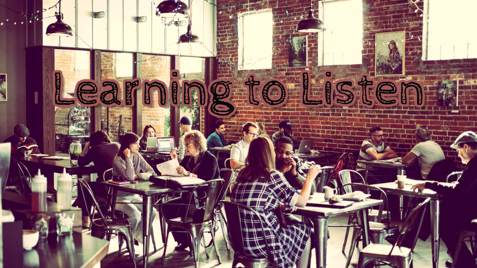 Small Group - Learning to Listen