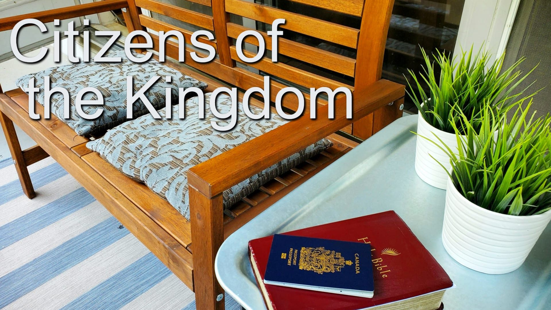 Citizens of the Kingdom (July 30-Aug. 27/23)
